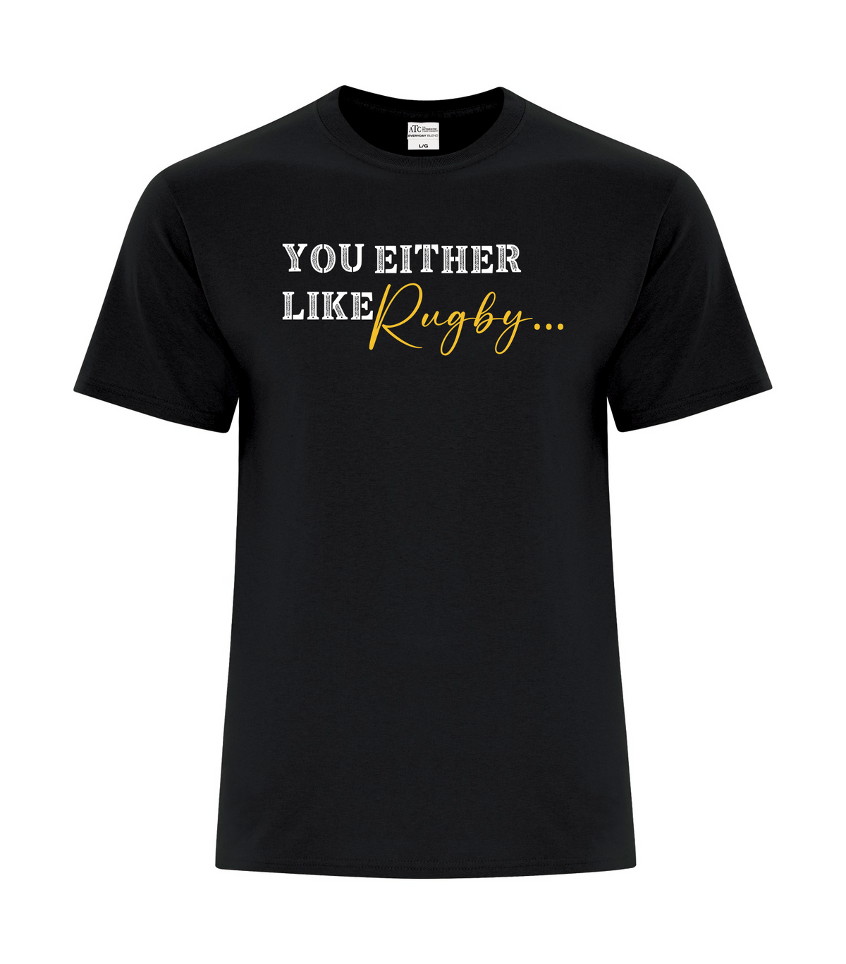 LRC Fall 2026 You Either Like Rugby Tees