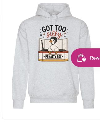 Garment preview — Got Too Silly — Penalty Box Goose